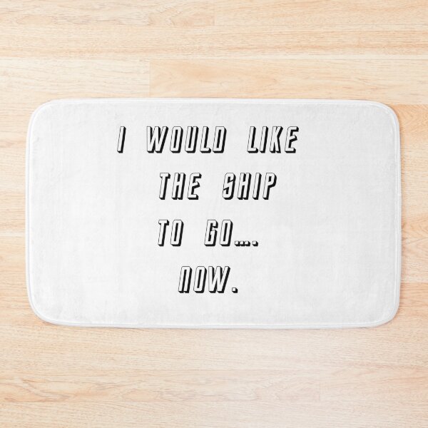 Item preview, I would like the ship to go now. designed and sold by Calimon.