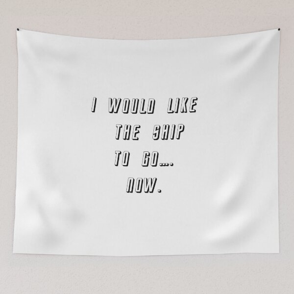 Item preview, I would like the ship to go now. designed and sold by Calimon.