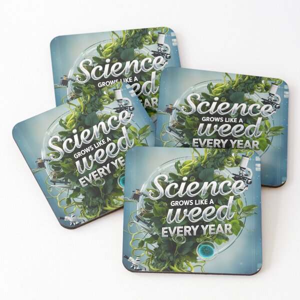 Item preview, Science Grows Like A Weed Every Year Funny Quote designed and sold by TheArtOfPat.