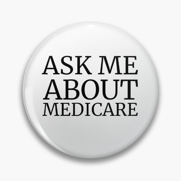 Item preview, Ask Me About Medicare designed and sold by Trialloja.