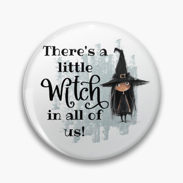 Item preview, There's a Little Witch in All of Us! - Halloween Gift designed and sold by SSustainable.