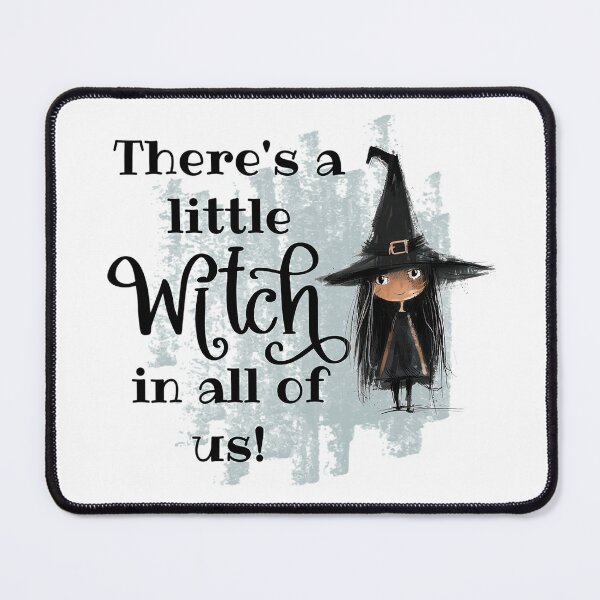 Item preview, There's a Little Witch in All of Us! - Halloween Gift designed and sold by SSustainable.