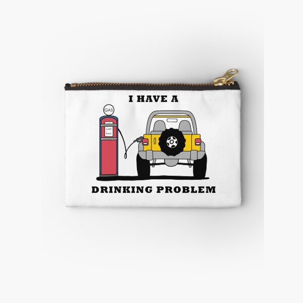 Item preview, I Have a Drinking Problem Wrangler designed and sold by Bowser-craft.