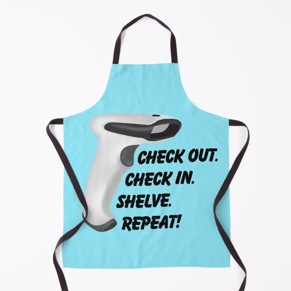 Item preview, Check Out. Check In. Shelve. REPEAT! designed and sold by TheBookBarista.
