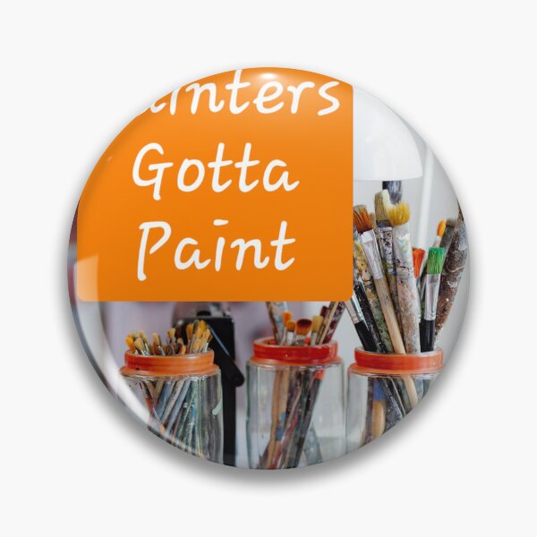 Item preview, Gotta - Painters Gotta Paint by Wagonesta  designed and sold by Wagonesta.