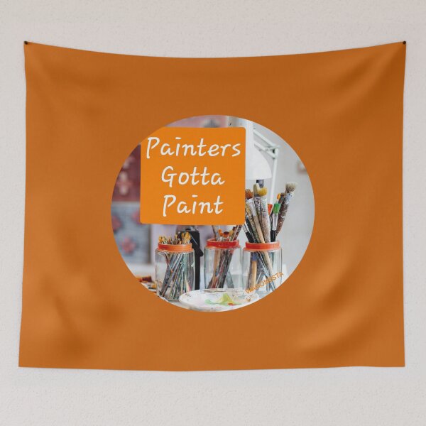 Item preview, Gotta - Painters Gotta Paint by Wagonesta  designed and sold by Wagonesta.