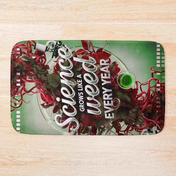 Item preview, Science Grows Like A Weed Every Year Funny Quote designed and sold by TheArtOfPat.
