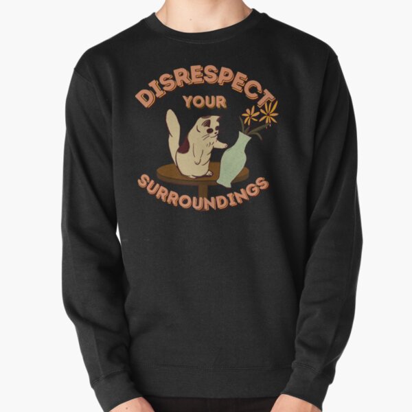 Item preview, Disrespect Your Surroundings! (ORIGINAL) designed and sold by MiriNJune.