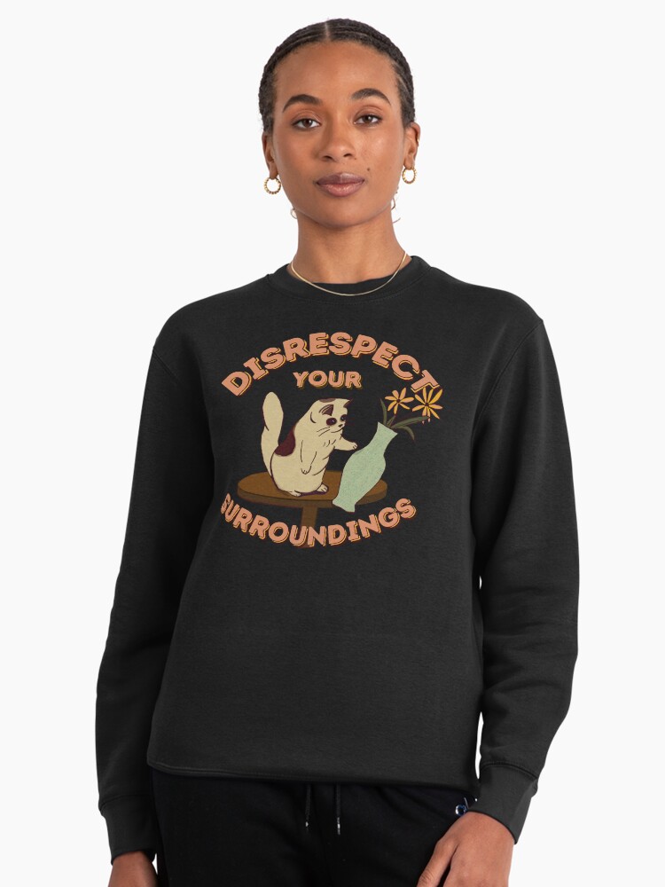 Disrespect Your Surroundings! (ORIGINAL) Pullover Hoodie
