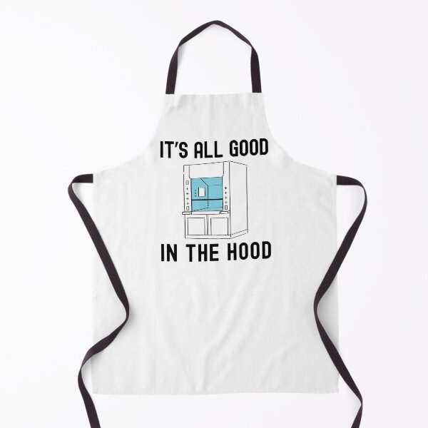 Item preview, It's All Good In The Hood | Fume Hood Humor | Lab Life Humor | Laboratory Week | Funny Lab Safety | Funny Science | Science Nerd designed and sold by jadedscientist.