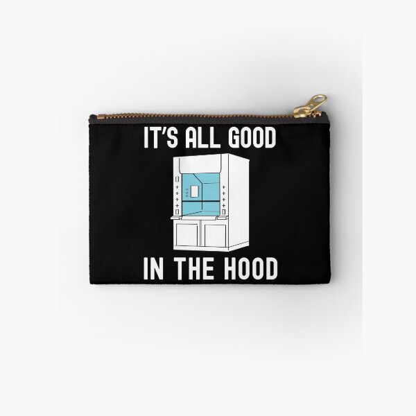 Item preview, It's All Good In The Hood | Science Nerd | Fume Hood Humor | Lab Life Humor | Laboratory Week | Funny Lab Safety | Funny Science designed and sold by jadedscientist.