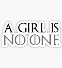 A Girl Is No One - Game of Thrones - jaqen h'ghar, valar morghulis, faceless men, braavos, noone, no one, maisie williams, arya stark Sticker