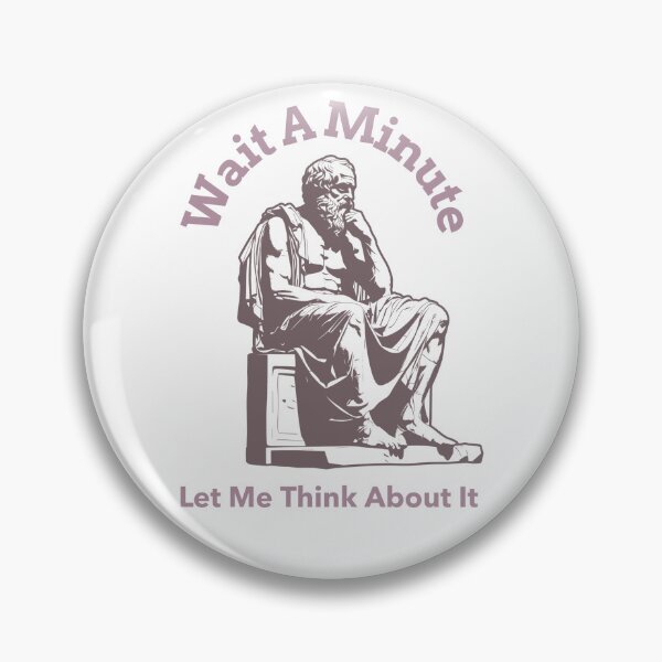 Item preview, Wait a Minute_Let Me Think About It designed and sold by NuttySqueaky.