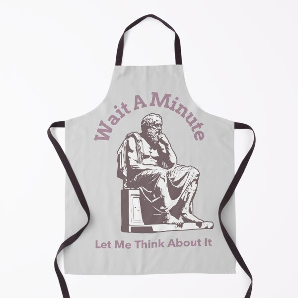 Item preview, Wait a Minute_Let Me Think About It designed and sold by NuttySqueaky.