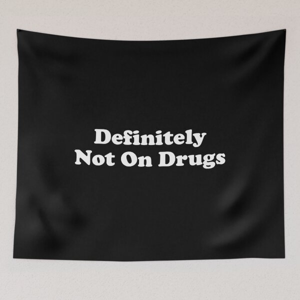Item preview, Definitely Not On Drugs designed and sold by crenaviolena.