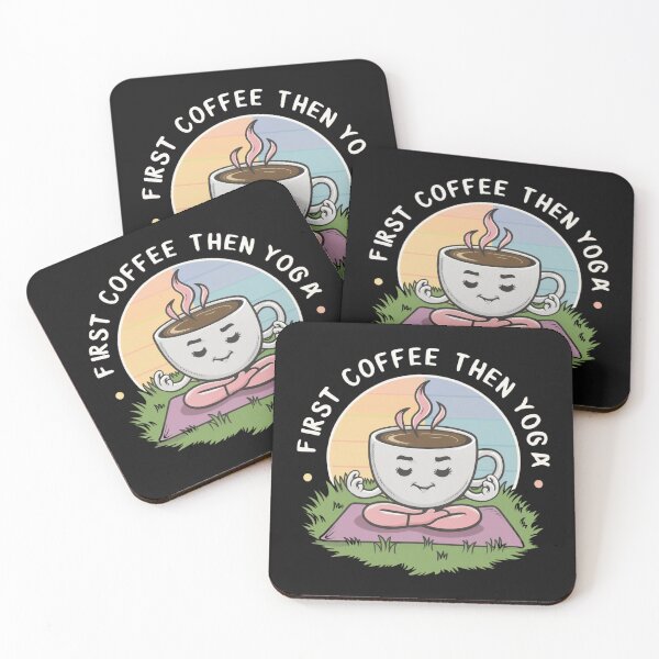 Item preview, First Coffee Then Yoga. Yoga Girls designed and sold by SixElements.