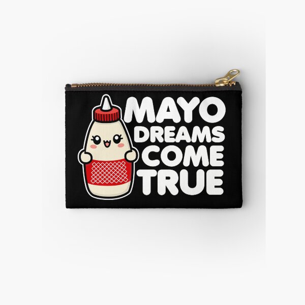 Item preview, Mayo Dreams Come True designed and sold by DetourShirts.