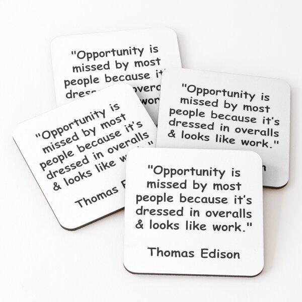 Item preview, Opportunity Looks Like Work Thomas Edison Quote designed and sold by wakluz90.