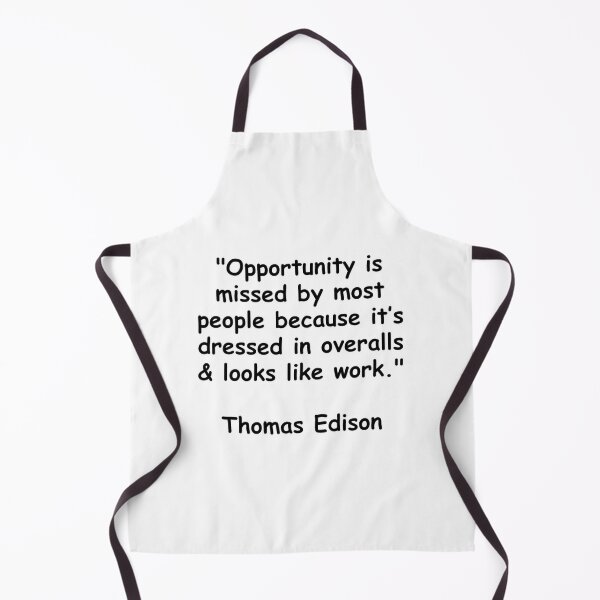 Item preview, Opportunity Looks Like Work Thomas Edison Quote designed and sold by wakluz90.