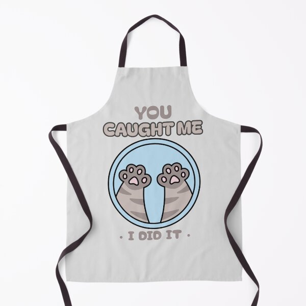 Item preview, You Caught Me_I Did It designed and sold by NuttySqueaky.