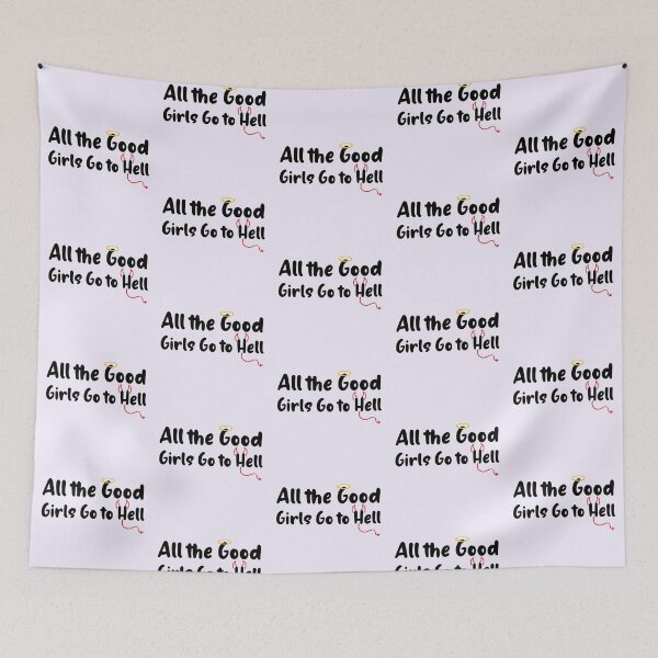 Item preview, All The Good Girls Go To Hell designed and sold by Fanverse Merchandise.