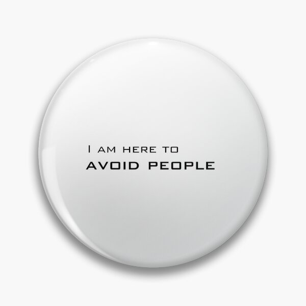 Item preview, I am here to avoid people  designed and sold by HadleyCruz.