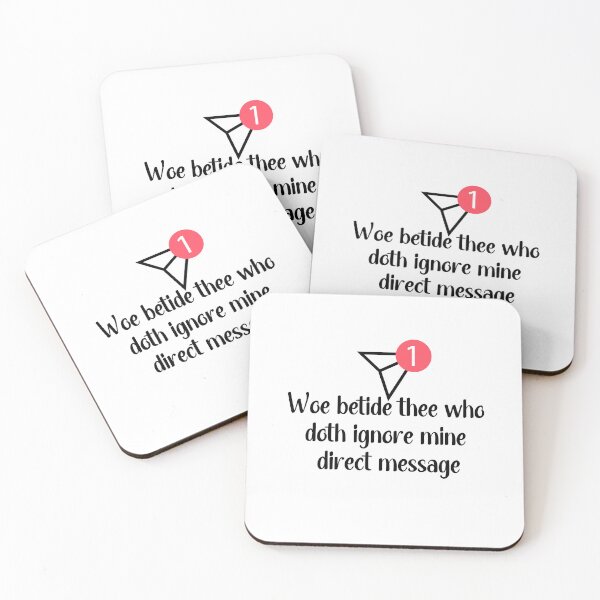 Item preview, Woe Betide Thee Who Doth Ignore Mine Direct Message - Humorous Old English Social Media Quote designed and sold by wordartistry.