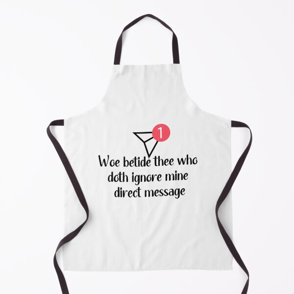 Item preview, Woe Betide Thee Who Doth Ignore Mine Direct Message - Humorous Old English Social Media Quote designed and sold by wordartistry.