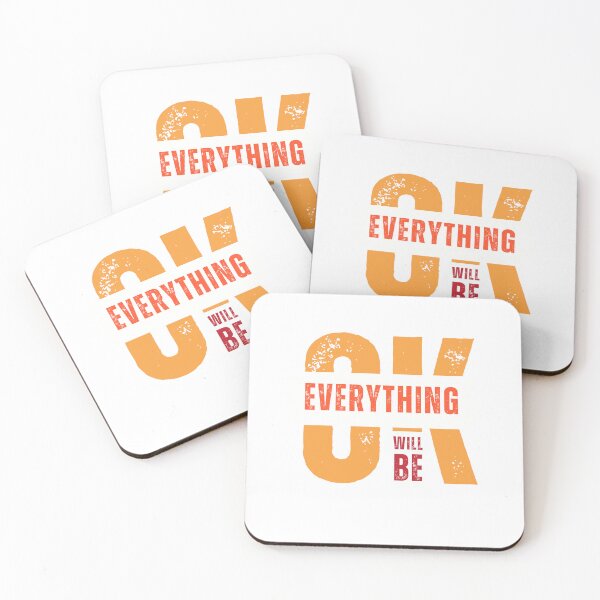 Item preview, Stay Positive: "OK, Everything Will Be" Motivational Design designed and sold by Colorful-Garden.