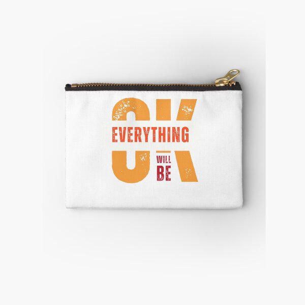 Item preview, Stay Positive: "OK, Everything Will Be" Motivational Design designed and sold by Colorful-Garden.