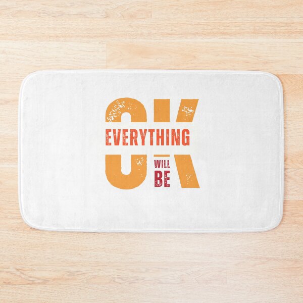 Item preview, Stay Positive: "OK, Everything Will Be" Motivational Design designed and sold by Colorful-Garden.
