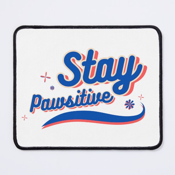 Item preview, Syay Pawsitive designed and sold by bosswin789.