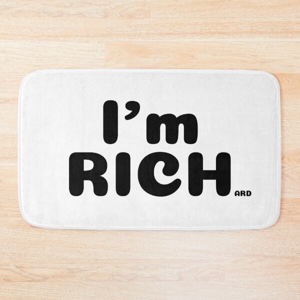 Item preview, i'm rich.  .    .  ard designed and sold by piakestore.