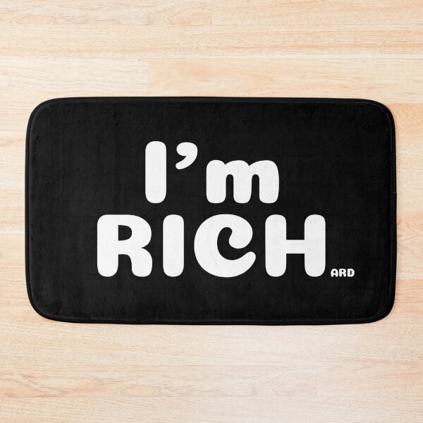 Item preview, i'm rich.  .    .  ard designed and sold by piakestore.