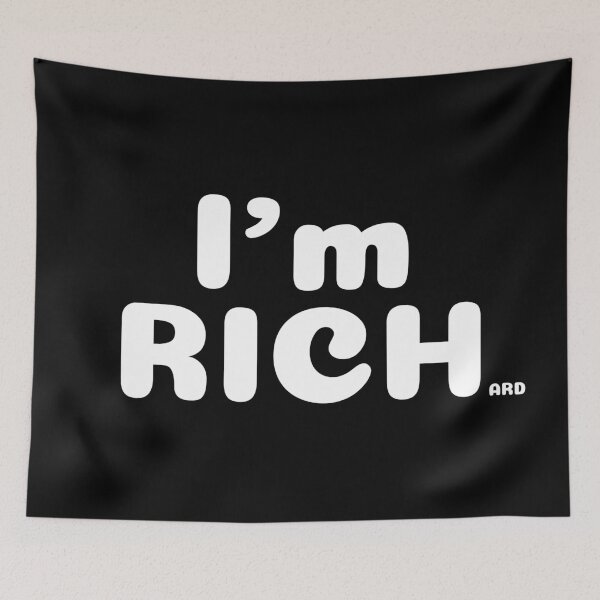 Item preview, i'm rich.  .    .  ard designed and sold by piakestore.