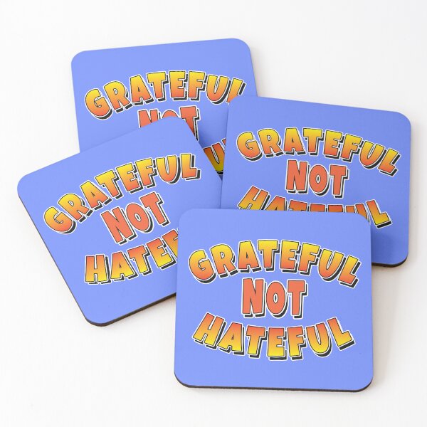 Item preview, Grateful NOT Hateful - Mindful Kindness Slogan  designed and sold by Harlake.