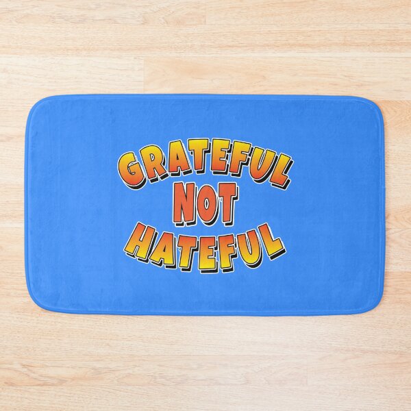 Item preview, Grateful NOT Hateful - Mindful Kindness Slogan  designed and sold by Harlake.