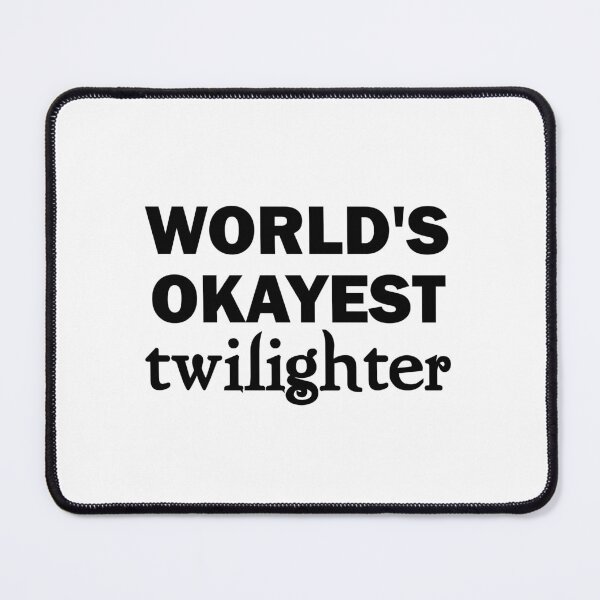 Item preview, World's okayest twilighter designed and sold by muchhappier.