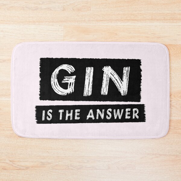 Item preview, Gin Is The Answer designed and sold by Jeallan Designs.