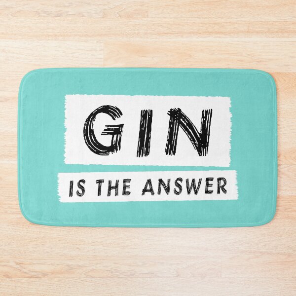 Item preview, Gin Is The Answer designed and sold by Jeallan Designs.