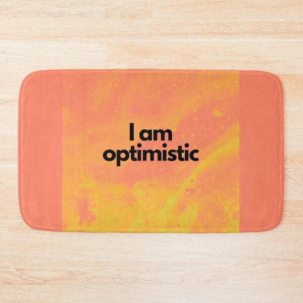 Item preview, I am optimistic designed and sold by MMysteryArtist.