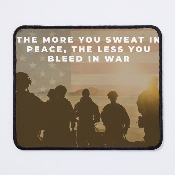 Item preview, the more you sweat in peace, the less you bleed in war, designed and sold by PrintYourStyle.