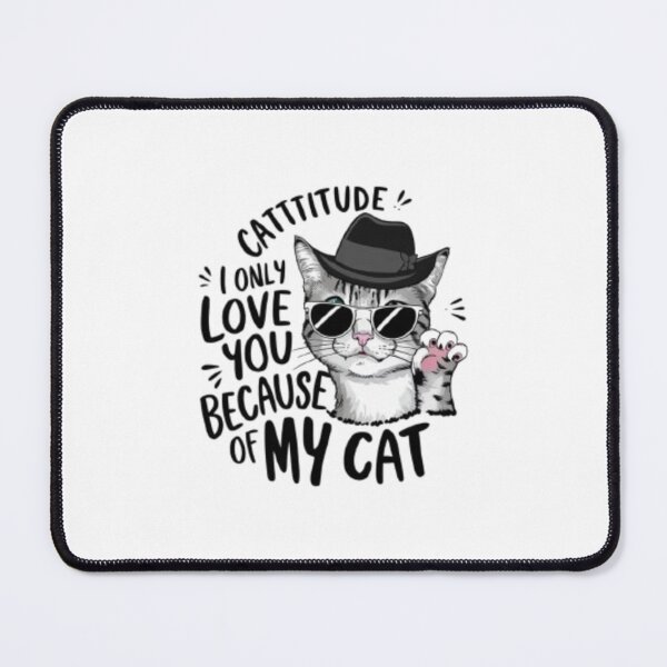 Item preview, I Love you only because of my cat designed and sold by Azzikifah.
