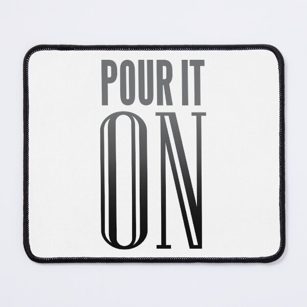 Item preview, pour it on designed and sold by Mskathrynne.
