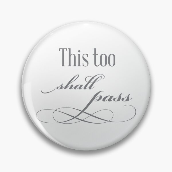 Item preview, This too shall pass designed and sold by Mskathrynne.