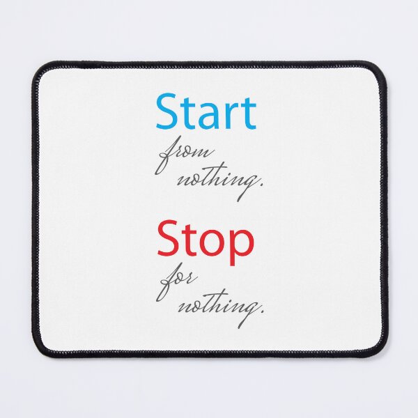 Item preview, start from nothing, stop for nothing designed and sold by Mskathrynne.