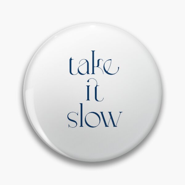 Item preview, minimalist design take it slow designed and sold by Mariehgraphic.