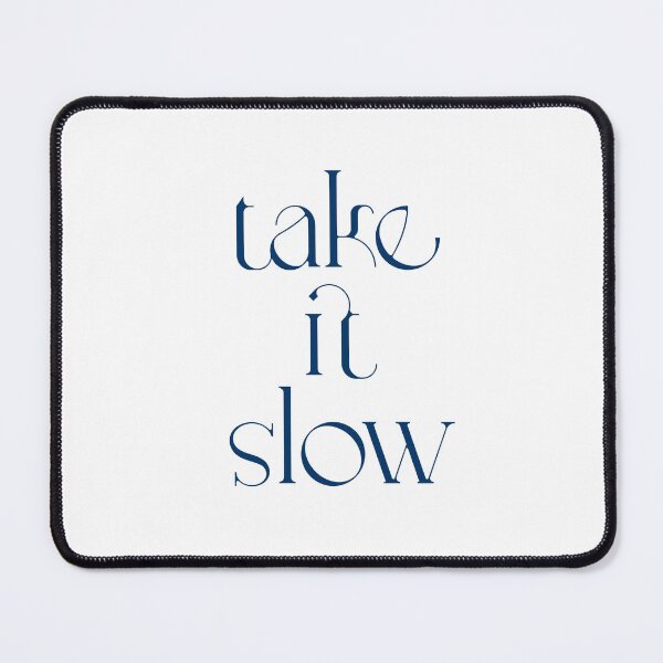 Item preview, minimalist design take it slow designed and sold by Mariehgraphic.