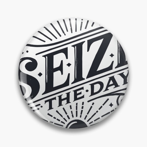 Item preview, Seize the day designed and sold by LongIslandDesgn.