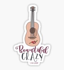 Beautiful Crazy Sticker
